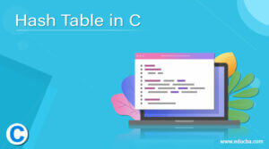 Hash Table in C | Examples to Create a Hash Table in C?