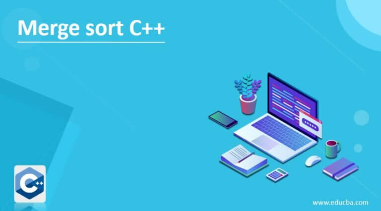 Merge sort C++ | Working and example of merge sort in C++