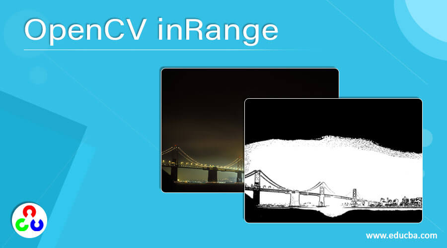 OpenCV inRange | Working of inRange() Function in OpenCV | Examples
