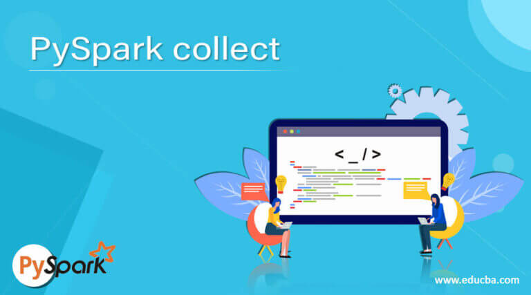 pyspark-collect-working-and-examples-of-pyspark-collect