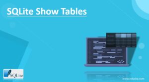 SQLite Show Tables | Basic Syntax and the Different Examples