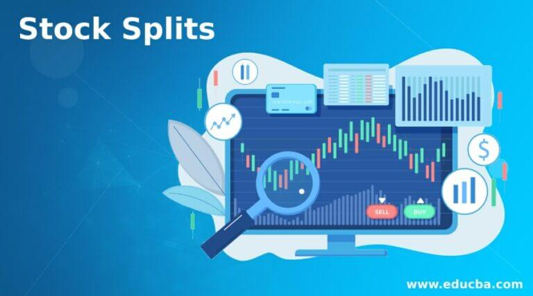 Stock Splits | How To Calculate Stock Splits With Examples?