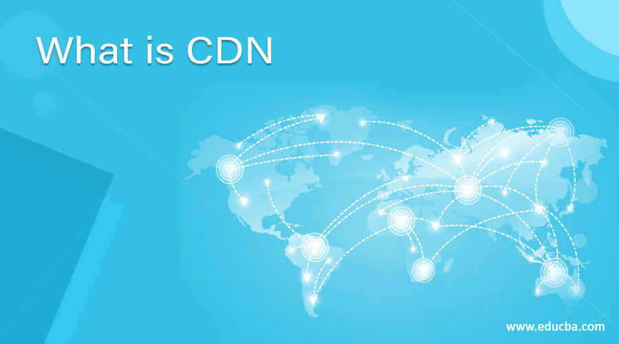 What is CDN