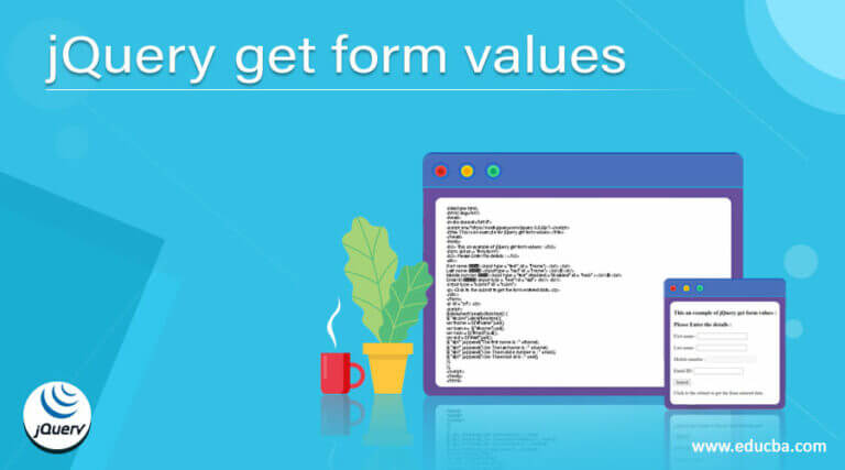 jquery-get-form-values-learn-the-working-of-the-jquery-get-form-values