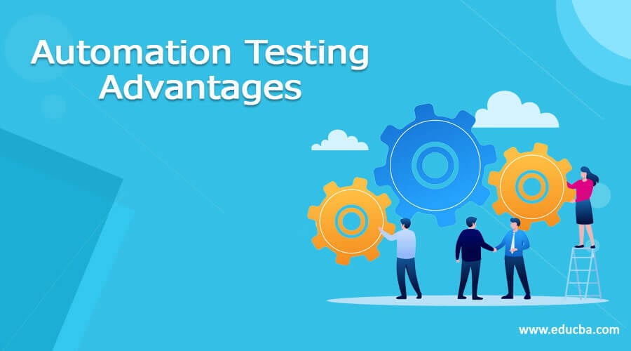 Automation Testing Advantages