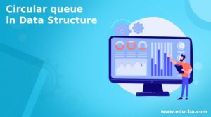 Circular queue in Data Structure | Learn the Implementation with Examples