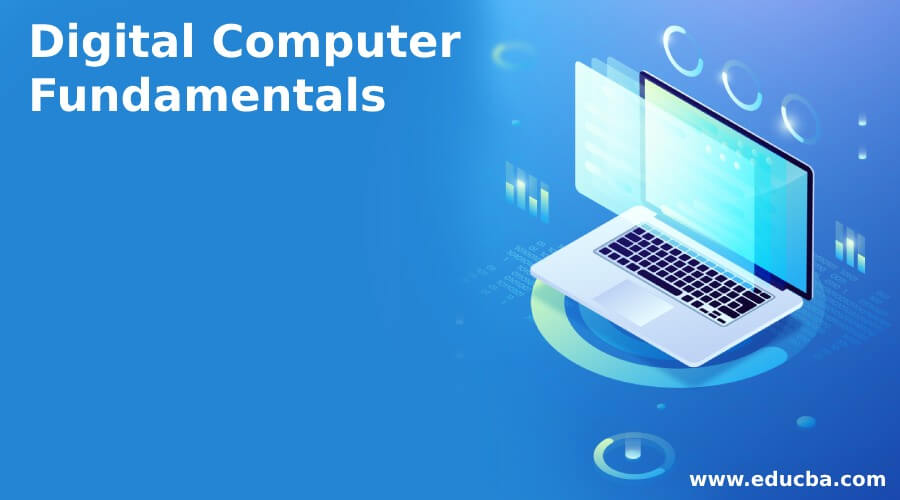 Digital Computer Fundamentals