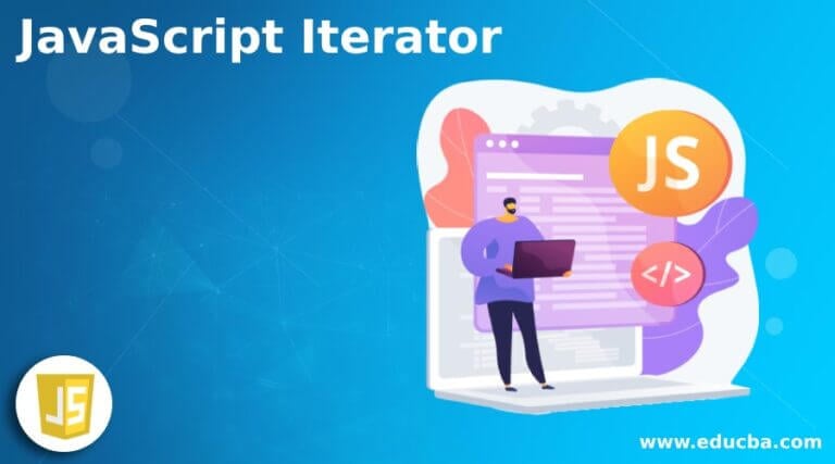 JavaScript Iterator | Complete guide on JavaScript Iterator