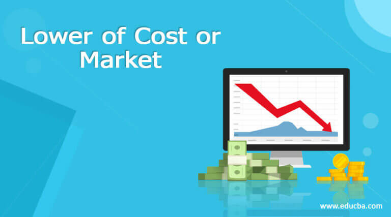 What Do You Mean By Lower Of Cost Or Market