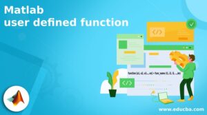 Matlab user defined function | Learn the Examples of Matlab user defined