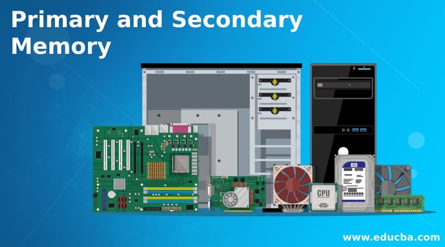 Examples of primary and secondary clearance memory