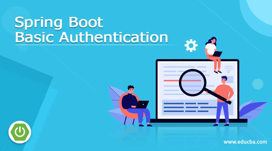 Spring Boot Basic Authentication How To Perform Examples
