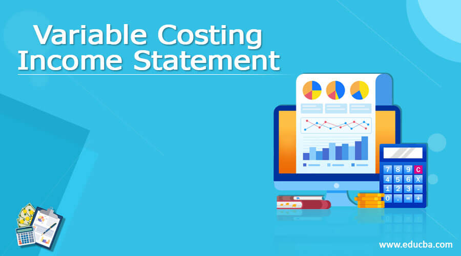 Variable Costing Income Statement