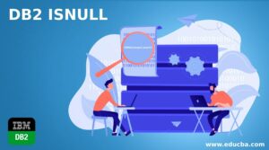 DB2 ISNULL | A Quick Glance on the DB2 ISNULL