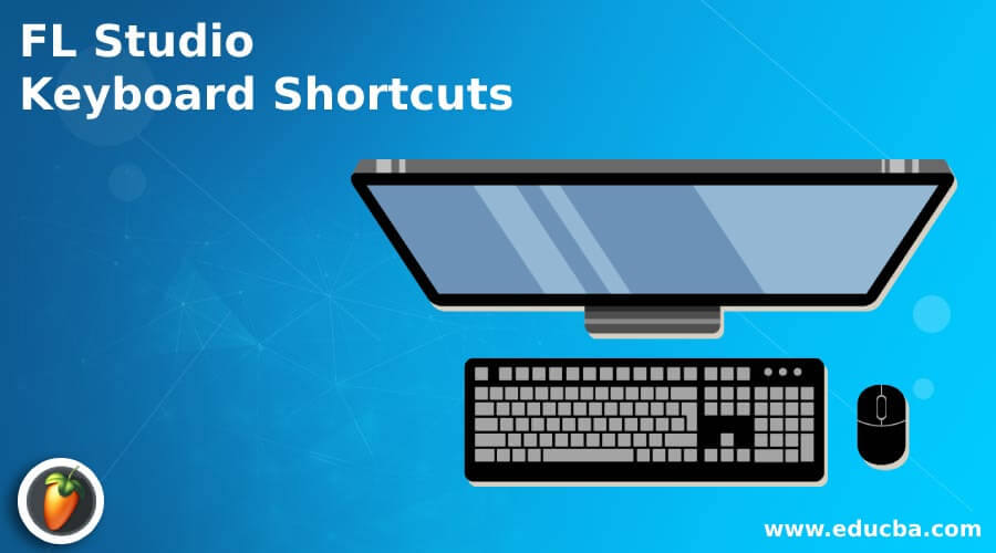 FL Studio Keyboard Shortcuts