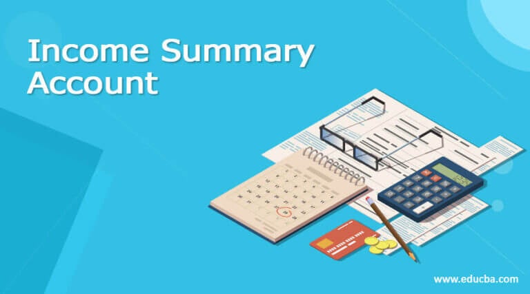 Income Summary Account | How to use & close income summary account?