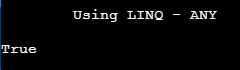 LINQ any output