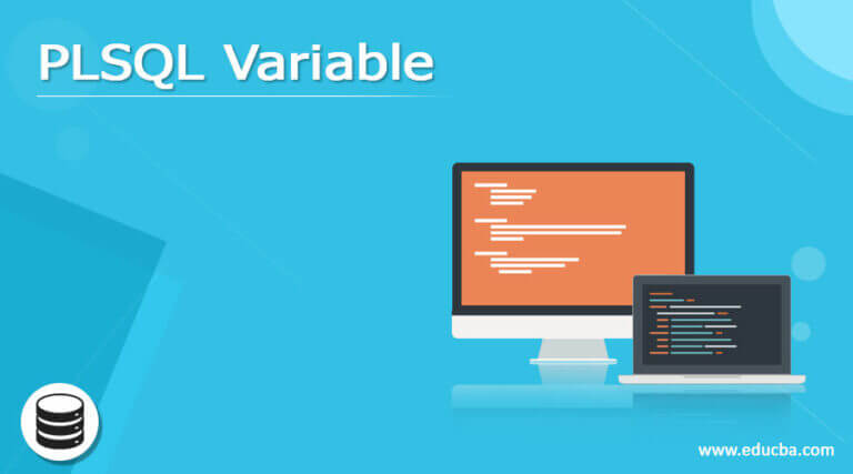 PLSQL Variable | Syntax and Examples of PLSQL Variable