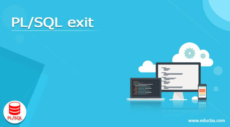 pl-sql-exit-guide-to-uses-of-pl-sql-exit-with-examples