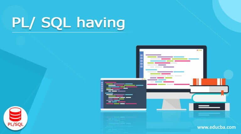 pl-sql-having-complete-guide-to-pl-sql-having