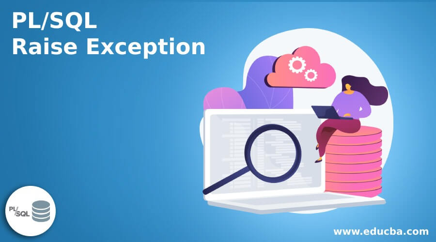 PL_SQL Raise Exception