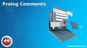 Prolog Comments | How does a Comment Work in Prolog with Examples?
