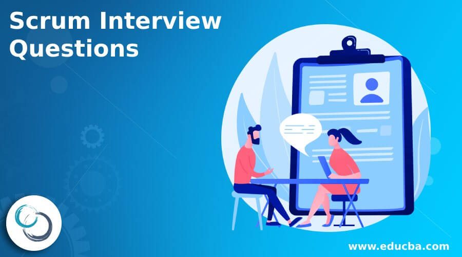 Scrum Interview Questions