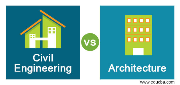 Civil Engineering vs Architecture