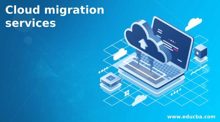 Cloud Migration Services Learn The Services Of Cloud Migration