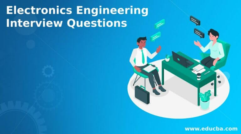 Electronics engineering interview questions updated for 2023