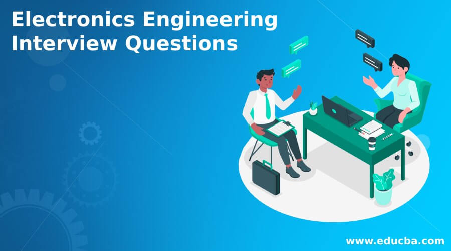Electronics Engineering Interview Questions