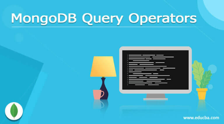 MongoDB Query Operators | How Query Operators Work In MongoDB?