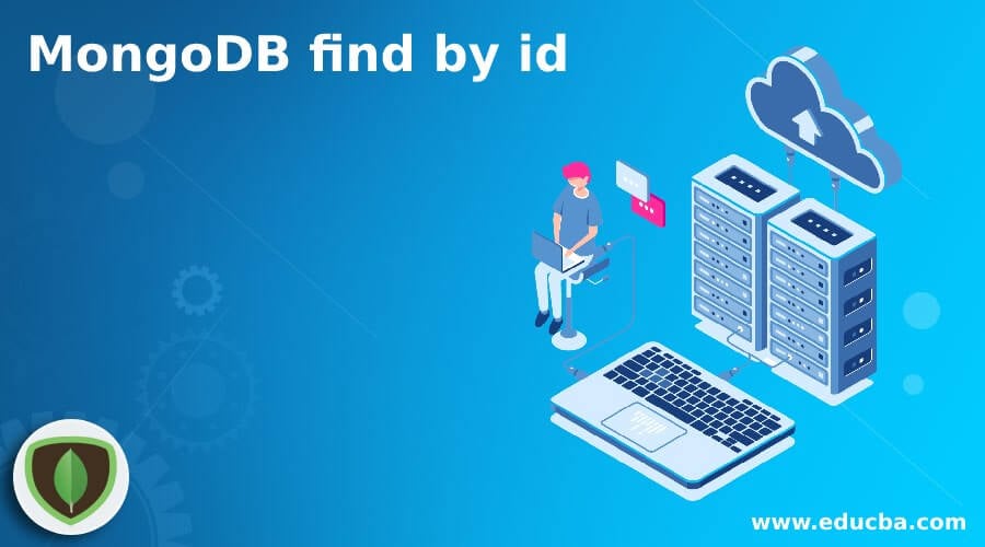 mongodb-find-by-id-how-does-find-by-id-work-in-mongodb-examples