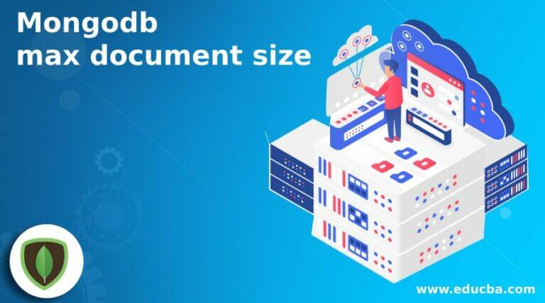 Mongodb Max Document Size | Learn How Max Document Size Works?