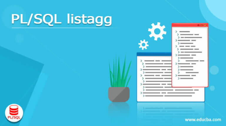 PL/SQL listagg | How listagg works in PL/SQL with Examples?