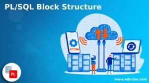 PL/SQL Block Structure | Types of Blocks in PL/SQL | Example