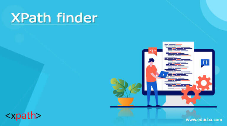 xpath-finder-how-xpath-finder-works-examples