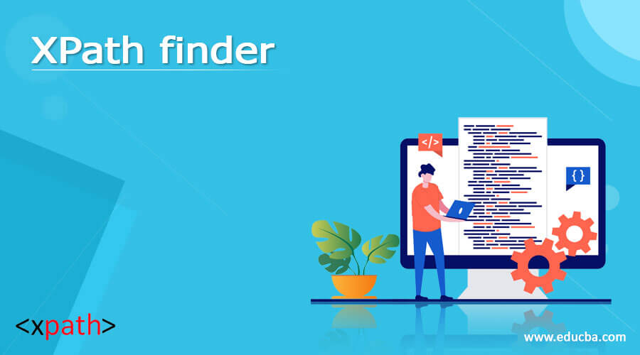 XPath finder | How XPath finder works? | Examples