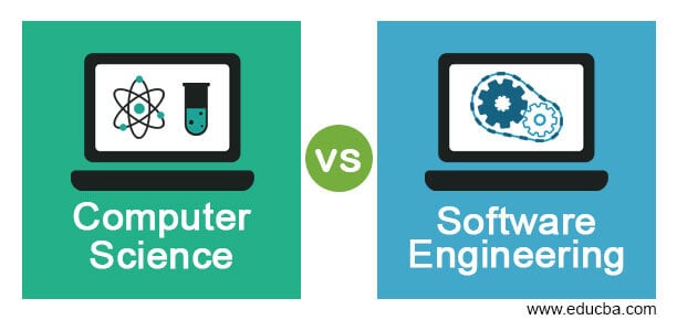 Computer Science Vs Software Engineering Learn The Top Differences