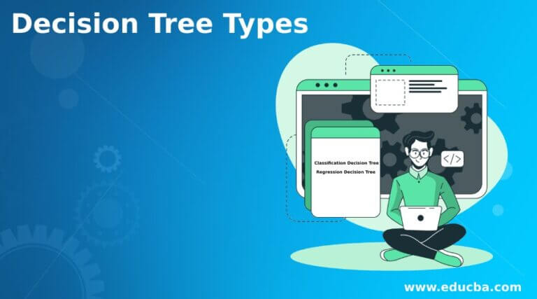 Decision Tree Types | Types of Decision Tree in Data Mining