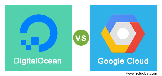 DigitalOcean vs Google Cloud