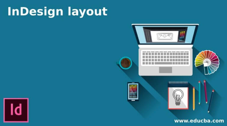 InDesign layout | Learn How to work with Layout in InDesign?