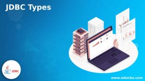 JDBC Types | A Complete Guide to the JDBC Types