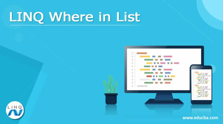 LINQ Where In List | How Where In List Works In LINQ?