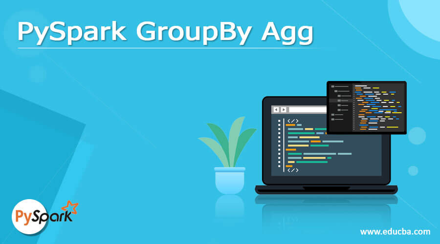 PySpark GroupBy Agg