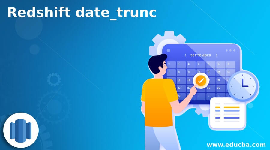 Redshift date_trunc