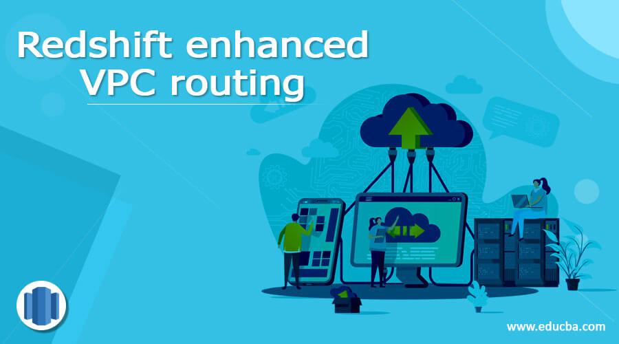 Redshift enhanced VPC routing