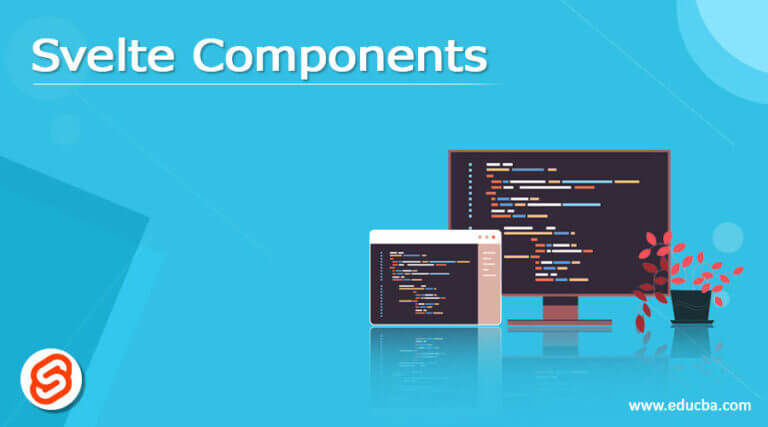 Svelte Components | Guide To List Of Svelte Components