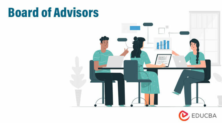 Board Of Advisors | Roles And Responsibilities Of Board Of Advisors