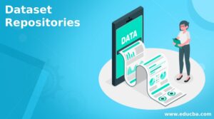 Dataset Repositories | Learn The Various Dynamics Of Data Repositories